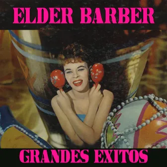 Grandes Exitos by Elder Barber