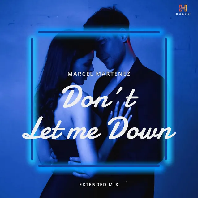 Don´t let me Down - Radio Edit