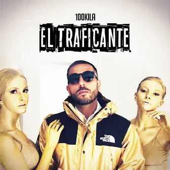 El Traficante by 100 Kila