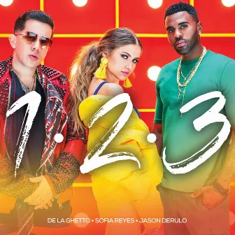 1, 2, 3 (feat. Jason Derulo & De La Ghetto) by Sofía Reyes