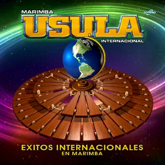 Exitos Internacionales en Marimba by Marimba Usula Internacional