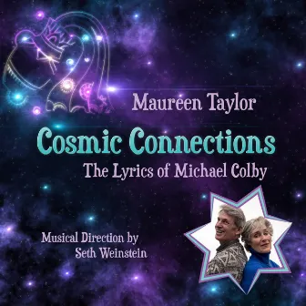 Cosmic Connections: The Lyrics of Michael Colby by Maureen Taylor