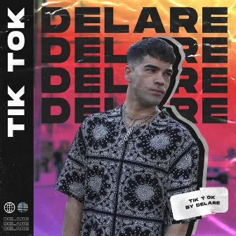 Tik Tok by Delare