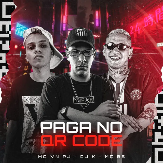 Paga no QR Code (feat. MC BS & DJ K)