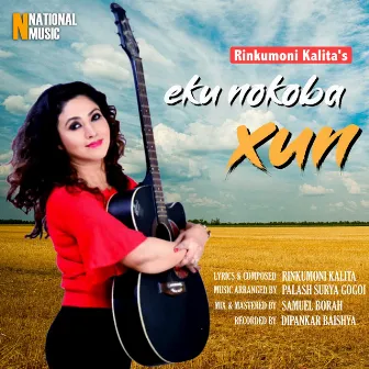 Eku Nokoba Xun - Single by Rinkumoni Kalita