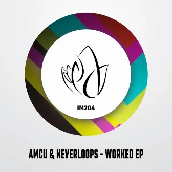 Worked EP by Neverloops