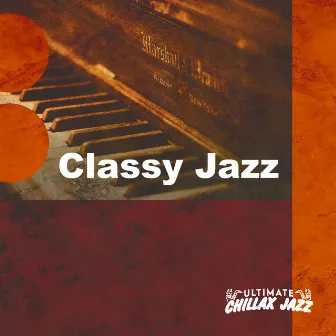 Classy Jazz by Ultimate Chillax Jazz