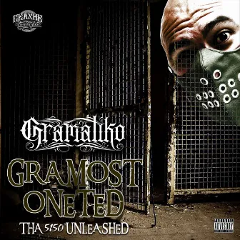 Gramost Oneted (Tha 5150 Unleashed) by Gramatiko