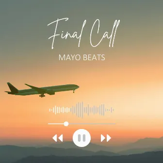 Final Call by Mayo Beats