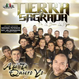 Así Te Quiero Yo by Banda Tierra Sagrada