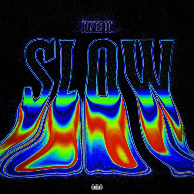 SLOW