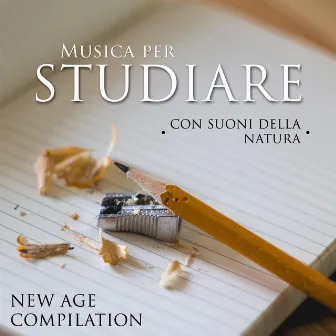 Musica per Studiare - Musica Rilassante New Age di Pianoforte per Aumentare la Concentrazione per Studiare e/o Leggere con Suoni della Natura by New Age Feeling