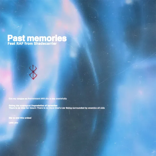 Past memories (feat. RAF)