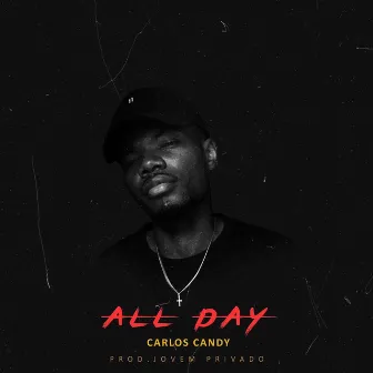 All Day by Carlos Candy