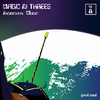 Incidental Music by Magic In Threes