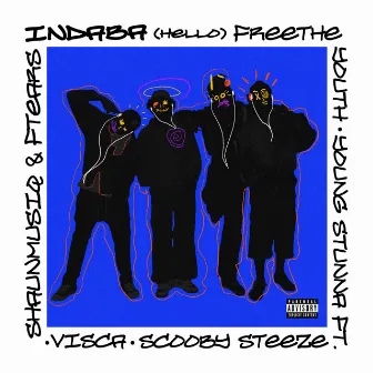 HELLO (INDABA) by FREE THE YOUTH