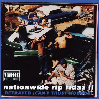 Nationwide Rip Ridaz II - Betrayed (Can't Trust Nobody) by Crips