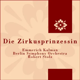 Die Zirkusprinzessin by Unknown Artist