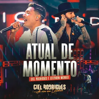 Atual de Momento (Ao Vivo) by Ciel Rodrigues