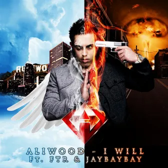 I Will (feat. FTR & Jaybaybay) by Aliwood