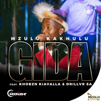 GIDA by Mzulu Kakhulu