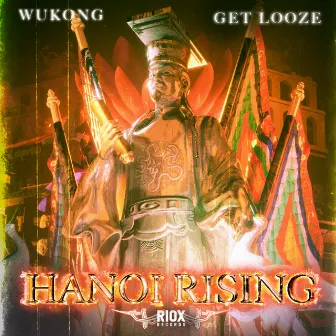 Hanoi Rising by Get Looze