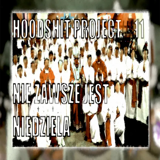 Nie zawsze jest niedziela x HOODSHIT PROJECT