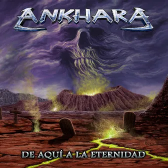 De Aquí a la Eternidad by Ankhara