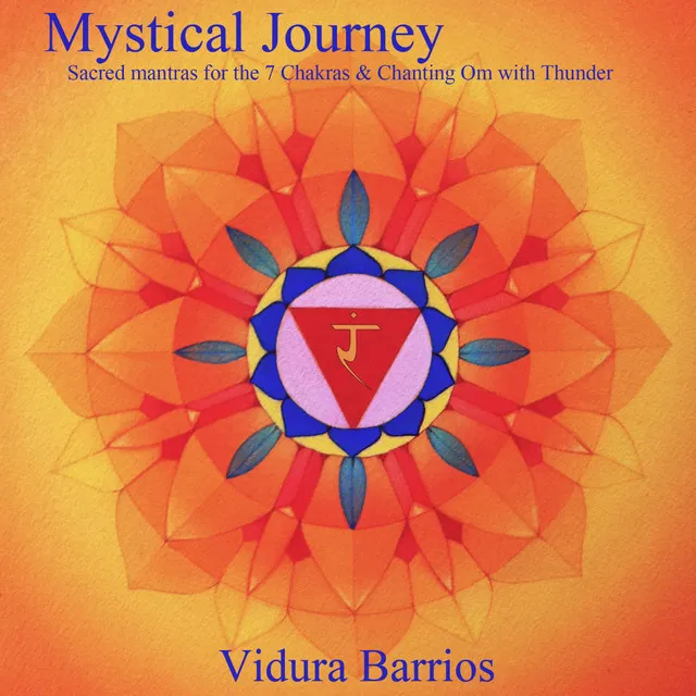 Mystical Journey: Sacred Mantras for the 7 Chakras - Meditation Music