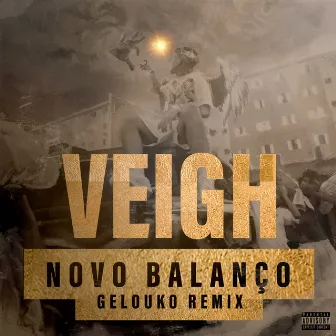 Veigh - Novo Balanço (Remix) by Gelouko DJ