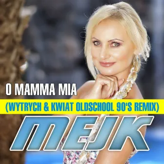 O Mamma Mia by Wytrych