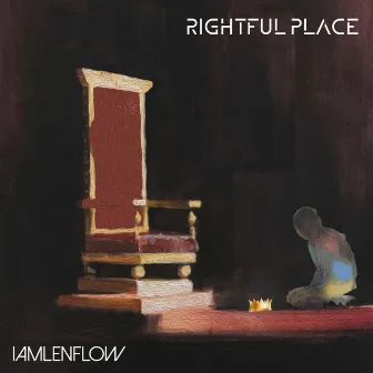 RIGHTFUL PLACE by Iamlenflow