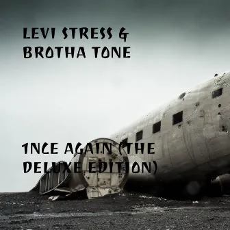 1nce Again (The Deluxe Edition) by Levi Stress & Brotha Tone