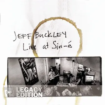 Live At Sin-é (Legacy Edition) by Jeff Buckley