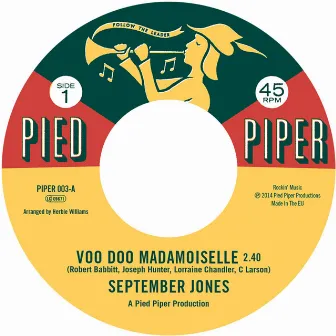 Voo Doo Madamoiselle / That's When I Need You by September Jones