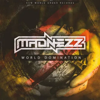 World Domination Album by Madnezz