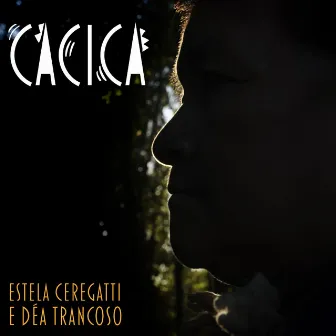 Cacica by Déa Trancoso