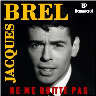 Ne me quitte pas (Remastered) by Jacques Brel