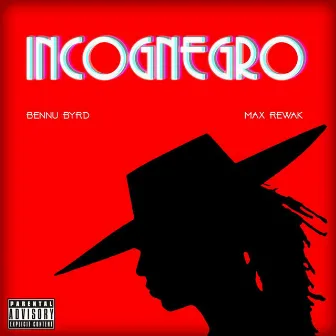 Incognegro by Bennu Byrd