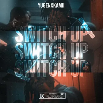 Switch Up by YGN KAMII