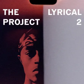 The Lyrical Project 2 by Lyrical