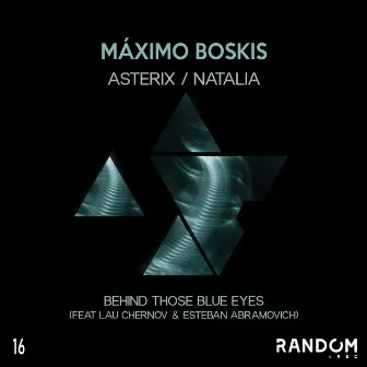 Asterix / Natalia / Behind Those Blue Eyes by Maximo Boskis