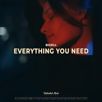 Everything You Need by Richill