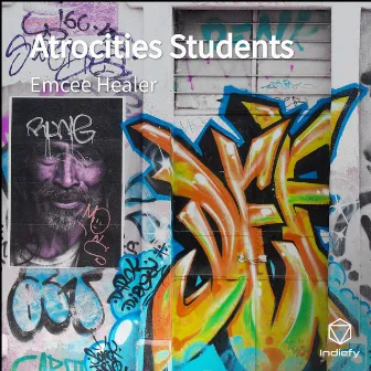 Atrocities Students by Emcee Healer