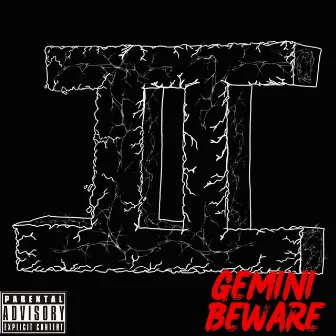 Gemini Beware by Creamatic