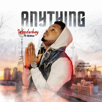 Anything (feat. Bidex) by Wonderboy