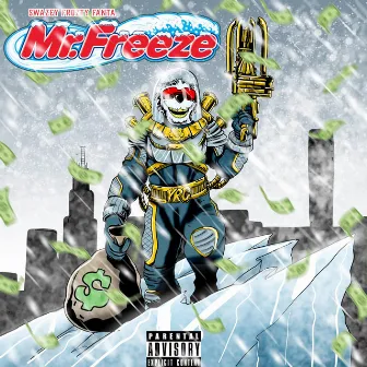 MR. FREEZE by Swazey Frozty Fanta