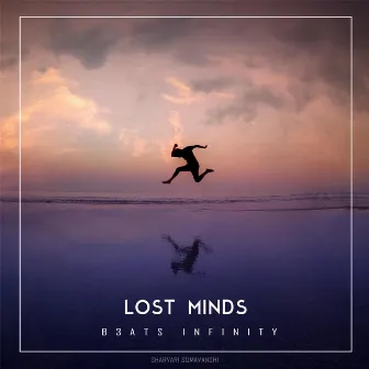 Lost Minds by B3ats Infinity