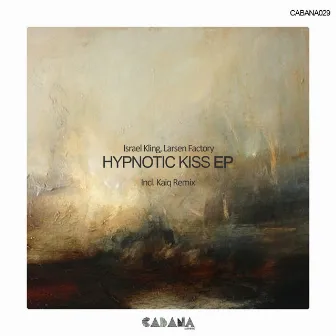 Hypnotic Kiss EP by Israel Kling