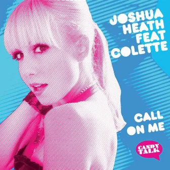 Call On Me by Joshua Heath